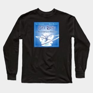 Oh Boy! A Quantum Leap Podcast Long Sleeve T-Shirt